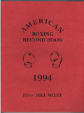 1994 AMERICAN Boxing Record Book by Bill Miley