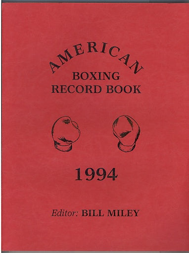 1994 AMERICAN Boxing Record Book by Bill Miley