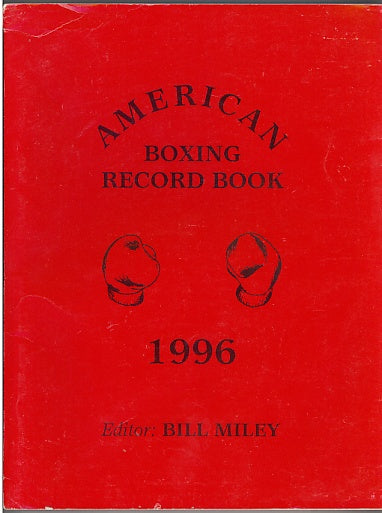 1996 AMERICAN Boxing Record Book by Bill Miley