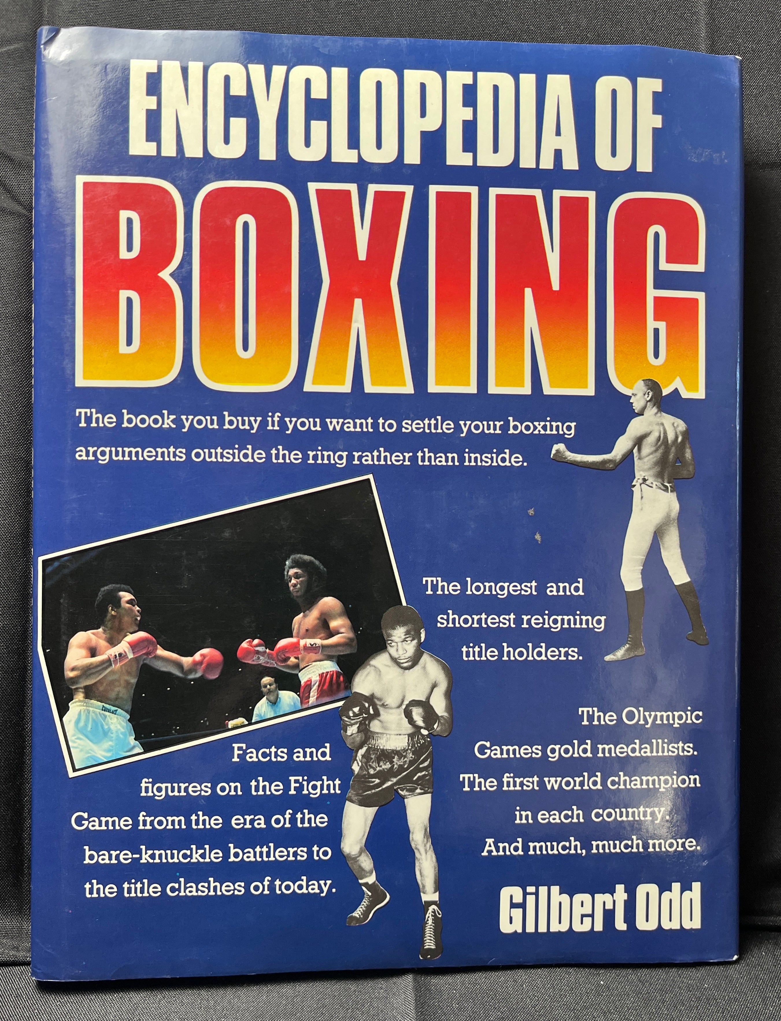 The Encyclopedia Of Boxing by Gilbert Odd - 1983 Edition Boxing Book (Hardcover w/Dustjacket)