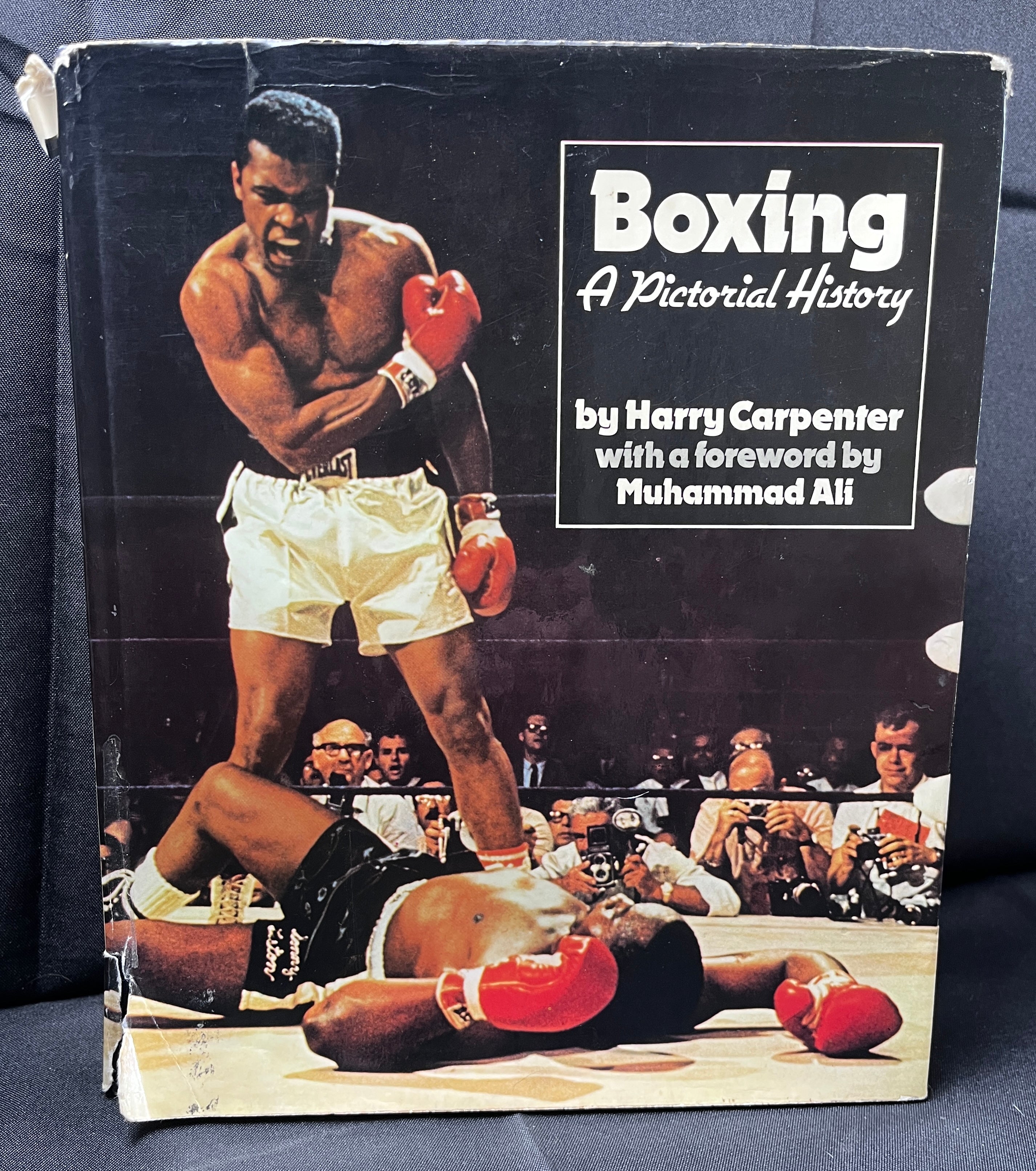 Boxing : A Pictorial History by Harry Carpenter with a foreword by Muhammad Ali - 1975 Edition Boxing Book (Hardcover w/ Dustjacket)