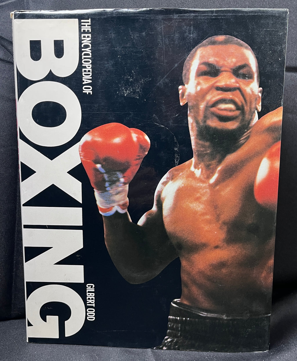 The Encyclopedia Of Boxing by Gilbert Odd - 1989 Edition Boxing Book (Hardcover w/Dustjacket)