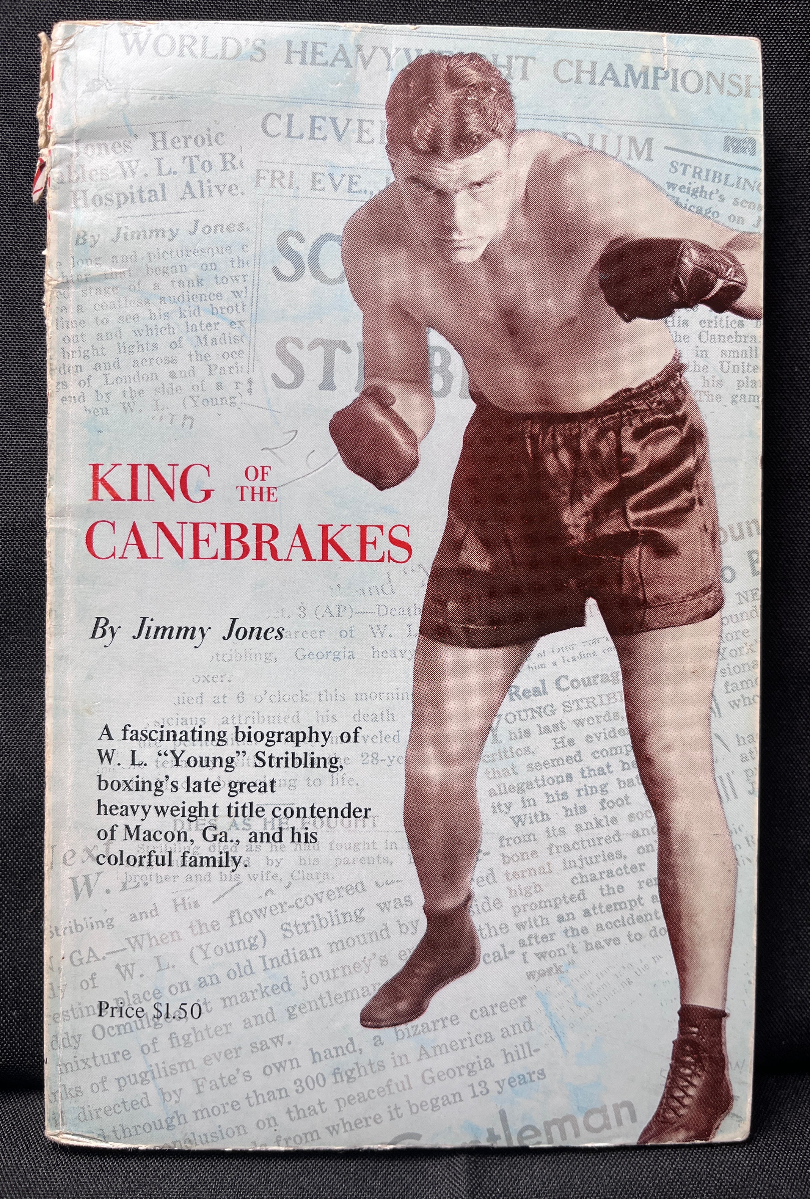 King Of The Canebakes : Biography of W.L. Young Stribling - 1969 Edition Boxing Book Signed by Author - Paperback