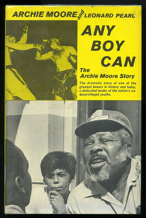 Any Boy Can, The Archie Moore Story - Boxing Book by Archie Moore and Leonard B. Pearl - 1971 Hardcover with Dustjacket