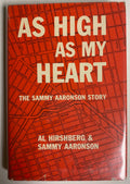 "As High As My Heart : The Sammy Aaronson Story" - Boxing Book - 1957 Edition By Al Hirshberg and Sammy Aaronson - Hardcover w/Dustjacket