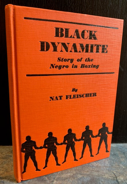 Black Dynamite / Volume 1 - Nat Fleischer - 1938 Boxing Book - Hardcover