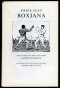Boxiana or Sketches of Ancient and Modern Pugilism - Boxing Book by Pierce Egan - 1971 Facsimile of 1812 Edition - Hardcover with Dustjacket
