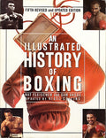 Boxing Book - "An Illustrated History Of Boxing" by Nat Fleischer & Sam Andre