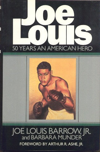 Boxing Book - "Joe Louis - 50 Years An American Hero" by Joe Louis Barrow Jr.
