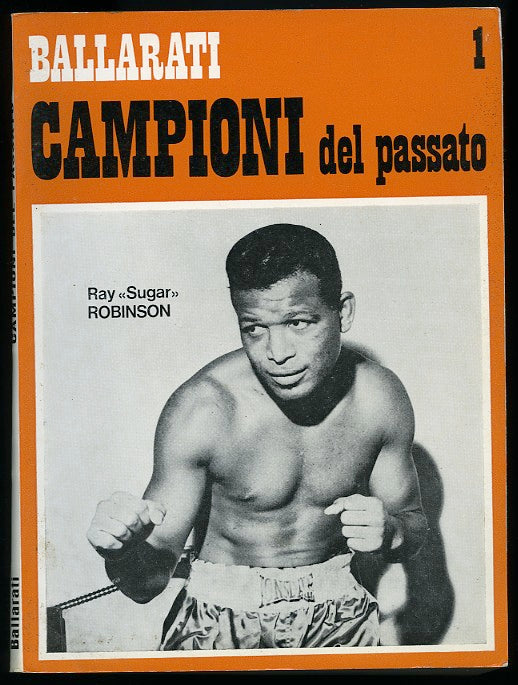 Campioni Del Passato #1 "Champions Of The Past" By Giuseppe Ballarati - 1983 Record Book Published in Italy