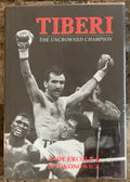 Dave Tiberi - Tiberi: The Uncrowned Champion - Signed / Autographed Copy - 1992 Boxing Book
