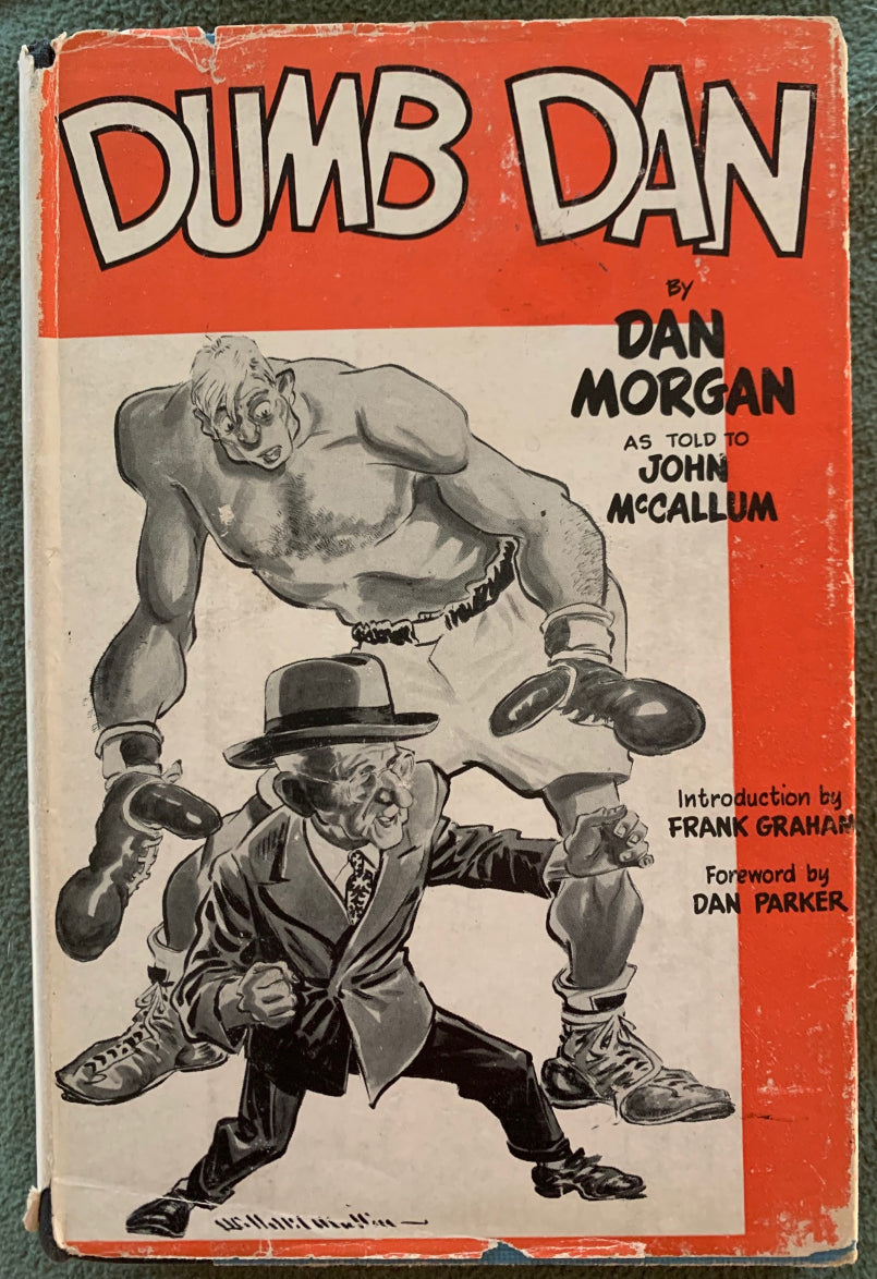 Dumb Dan by Dan Morgan and John McCallum Boxing Book - 1953 Edition