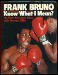 Frank Bruno, Know What I Mean? His Own Knockout Story - Boxing Book with Norman Giller