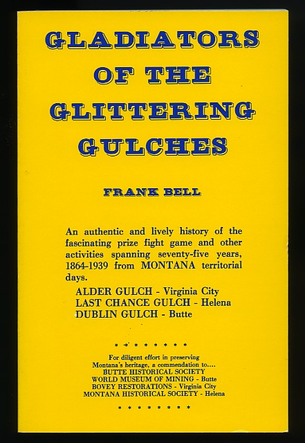 Gladiators Of The Glittering Gulches - Boxing Book by Frank Bell Signed by Author - 1985