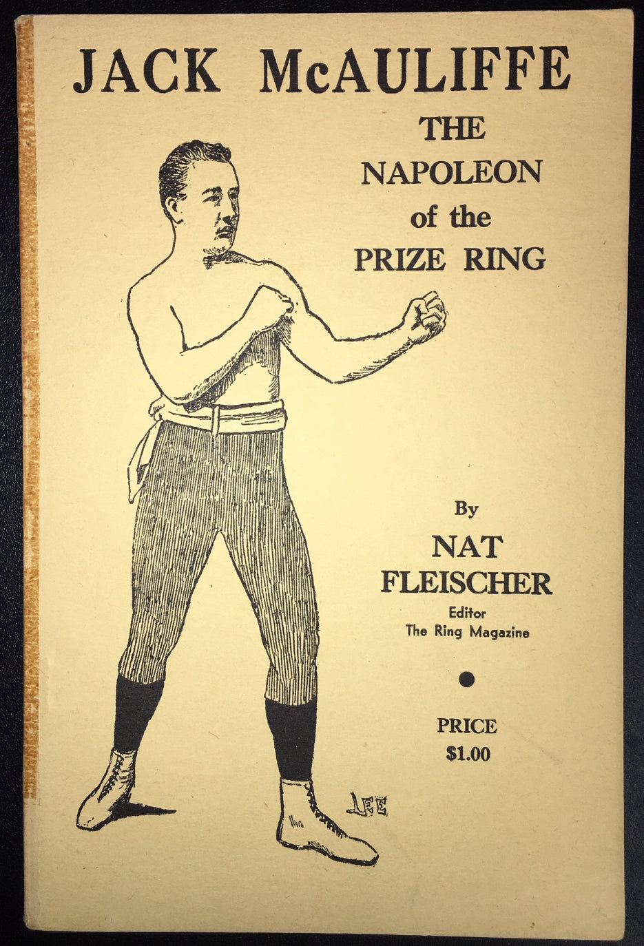 Jack McAuliffe "The Napoleon Of The Prize Ring" Boxing Book by Nat Fleischer - 1944