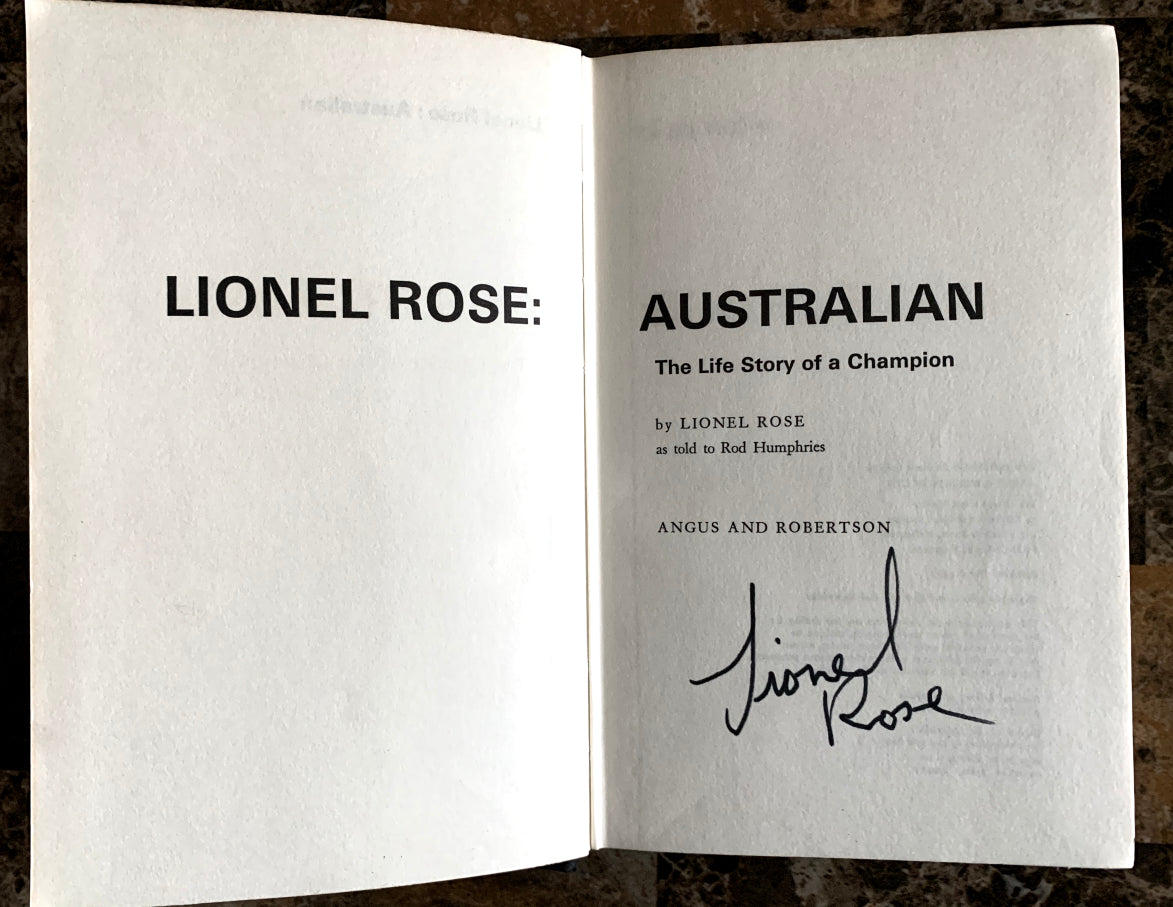 Lionel Rose: Australian - The Life Story of a Champion - 1969 Signed / Autographed Hardcover Boxing Book with Dustjacket