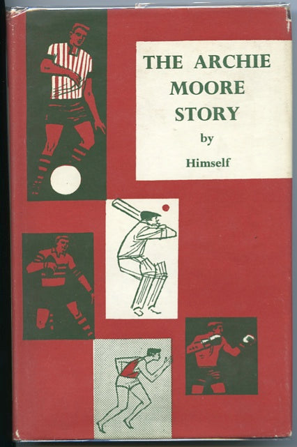 The Archie Moore Story by Archie Moore - Boxing Book - 1962