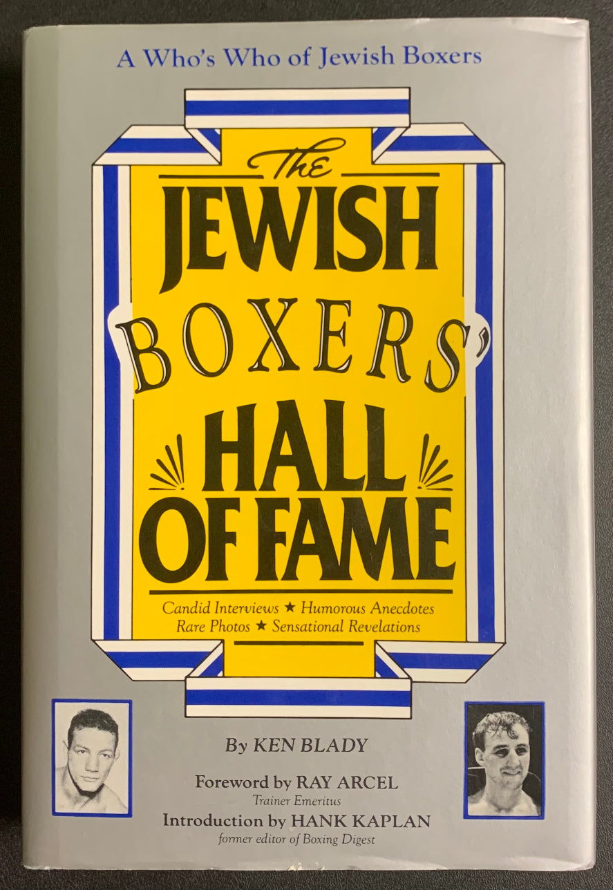 The Jewish Boxers Hall of Fame by Ken Blady - 1988 1st Edition Boxing Book - Hardcover with Dustjacket